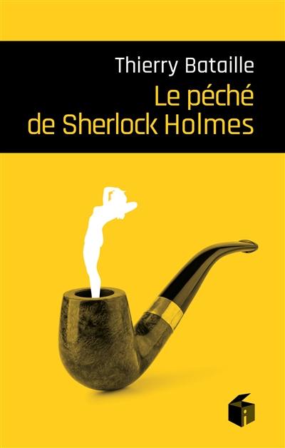 Le péché de Sherlock Holmes Le péché de Sherlock Holmes