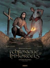 La chronique des immortels. Vol. 6. Le coup de grâce : deuxième partie