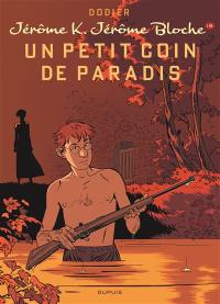 Jérôme K. Jérôme Bloche. Vol. 18. Un petit coin de paradis
