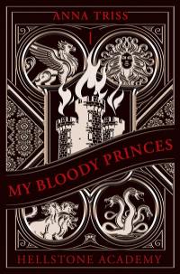 Hellstone Academy. Vol. 1. My bloody princes