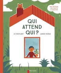 Qui attend qui ? : une histoire, des volets à soulever