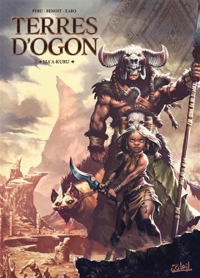 Terres d'Ogon. Vol. 3. Ma'a-kuru Terres d'Ogon. Vol. 3. Ma'a-kuru