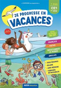 Je progresse en vacances : 7-8 ans, CE1 au CE2