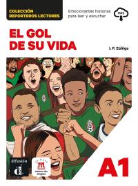El gol de su vida : A1