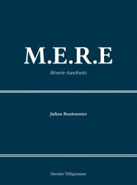 MERE : rêverie-Auschwitz