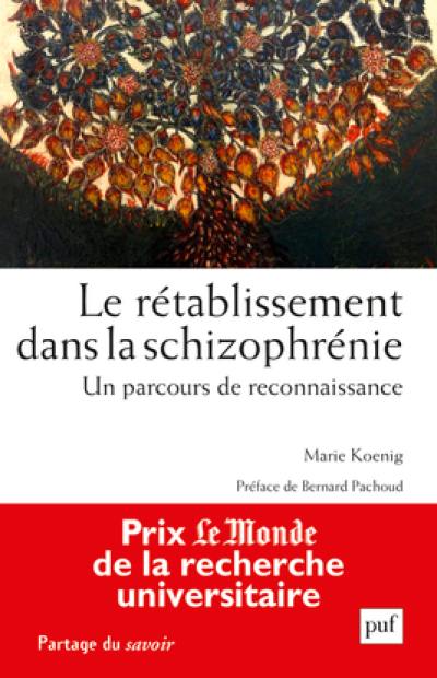 Le rétablissement dans la schizophrénie : un parcours de reconnaissance