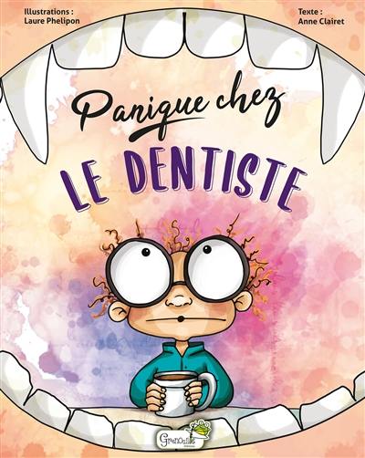 Panique chez le dentiste Panique chez le dentiste