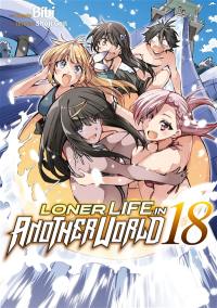 Loner life in another world. Vol. 18