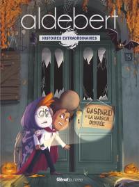 Gaspard et la maison dentée Gaspard et la maison dentée