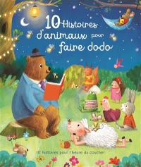 10 histoires d'animaux pour faire dodo