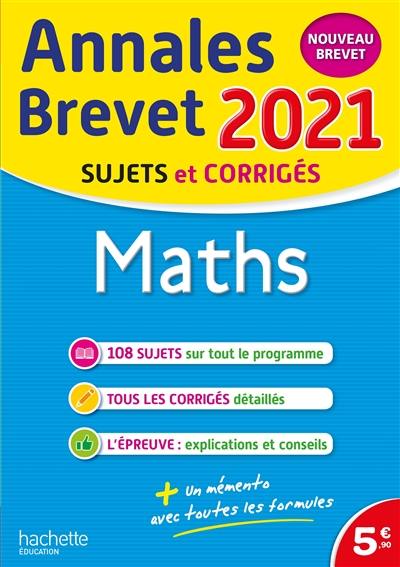Maths : annales brevet 2021, sujets et corrigés : nouveau brevet Maths : annales brevet 2021, sujets et corrigés : nouveau brevet