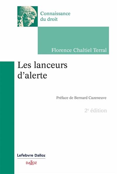 Les lanceurs d'alerte Les lanceurs d'alerte