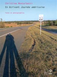 En écrivant Journée américaine : texte et photographies En écrivant Journée américaine : texte et photographies