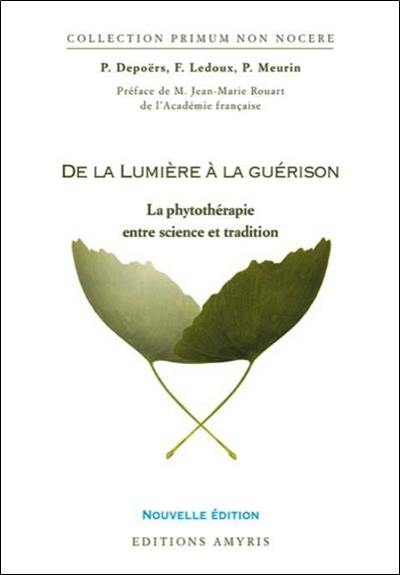 De la lumière à la guérison : la phytothérapie entre science et tradition De la lumière à la guérison : la phytothérapie entre science et tradition