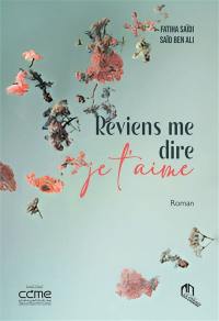 Reviens me dire je t'aime