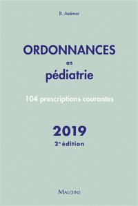 Ordonnances en pédiatrie : 104 prescriptions courantes : 2019