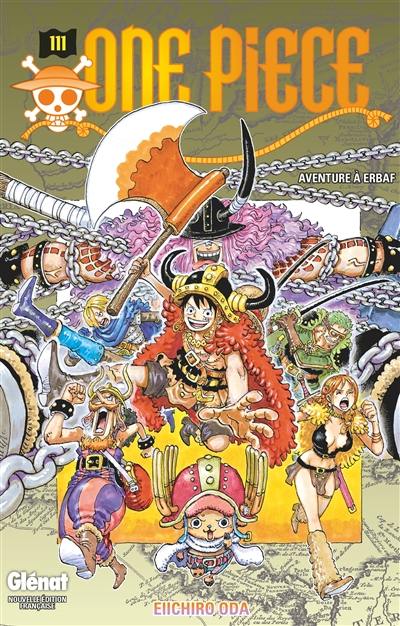 One Piece : édition originale. Vol. 111. Aventure à Erbaf One Piece : édition originale. Vol. 111. Aventure à Erbaf