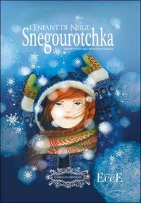 L'enfant de neige. Snegourotchka L'enfant de neige. Snegourotchka