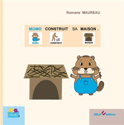 Momo construit sa maison