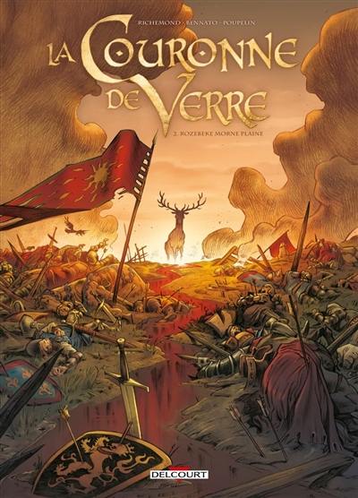 La couronne de verre. Vol. 2. Rozebeke morne plaine
