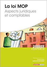 La loi MOP : aspects juridiques et comptables