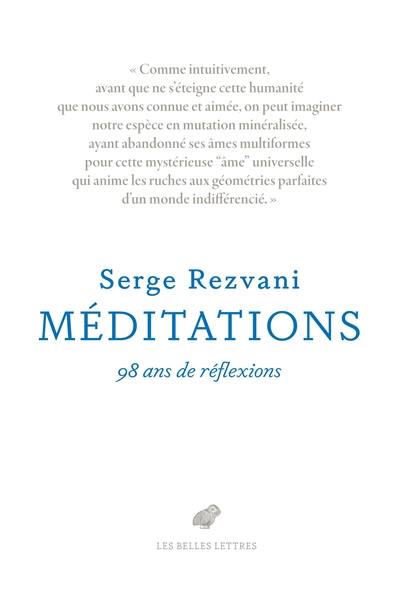 Méditations : cent ans d'interrogations