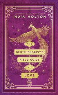 Love's academic. Vol. 1. The ornithologist's field guide to love