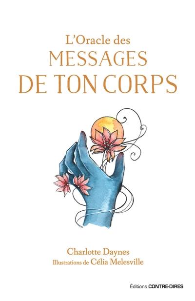 L'oracle des messages de ton corps L'oracle des messages de ton corps