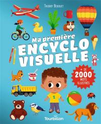 Ma première encyclo visuelle : + de 2.000 mots illustrés