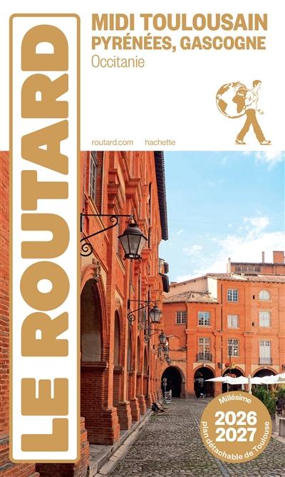 Midi toulousain, Pyrénées, Gascogne : Occitanie : 2026-2027