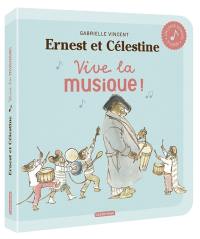 Ernest et Célestine. Vive la musique !
