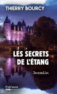 Les secrets de l'étang : Josselin