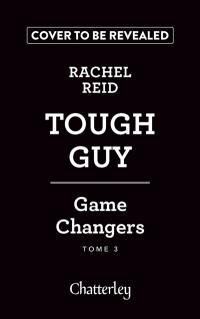 Game changers. Vol. 3. Tough guy