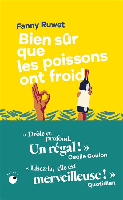 Bien sûr que les poissons ont froid Bien sûr que les poissons ont froid