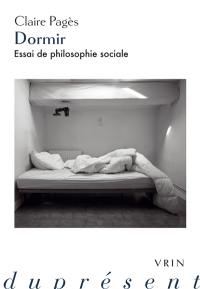 Dormir : essai de philosophie sociale