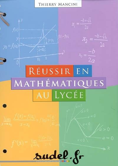 Réussir en mathématiques au lycée