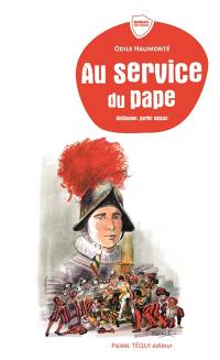 Guillaume, garde suisse : au service du pape