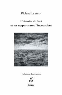 L'histoire de l'art et ses rapports avec l'inconscient