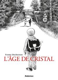 L'âge de cristal