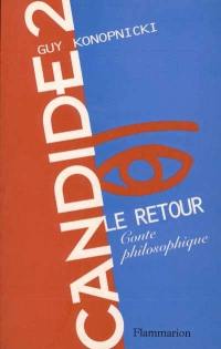 Candide II, le retour Candide II, le retour