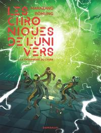 Les chroniques de l'Univers. Vol. 1. La thrombose du cygne