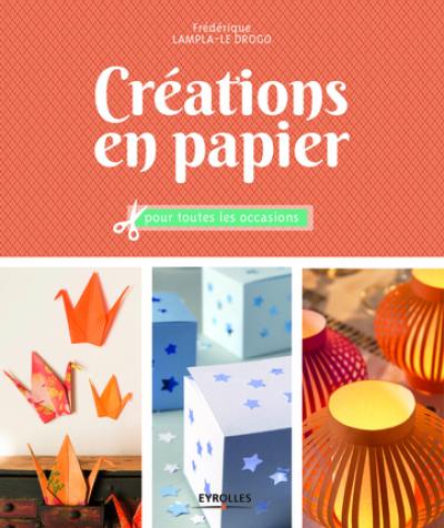 Créations en papier : pour toutes les occasions
