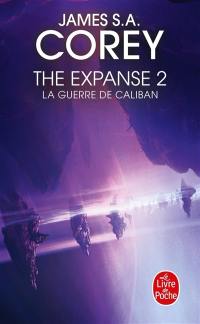 The expanse. Vol. 2. La guerre de Caliban