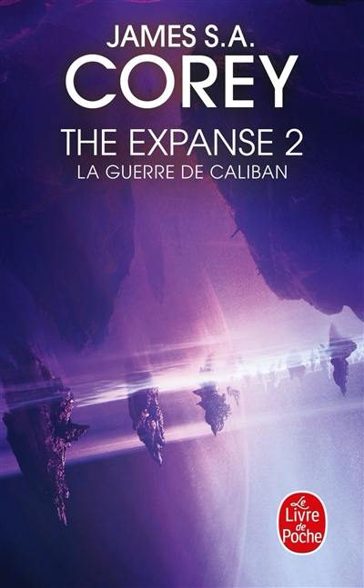 The expanse. Vol. 2. La guerre de Caliban