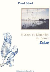 Mythes et légendes du fleuve Loire