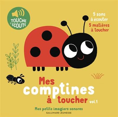 Mes comptines à toucher. Vol. 1 Mes comptines à toucher. Vol. 1