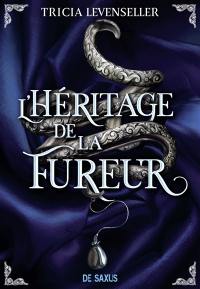 L'héritage de la fureur. Vol. 1. De rage et de fureur