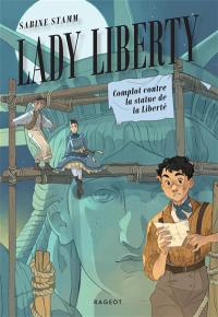 Lady Liberty : complot contre la statue de la liberté