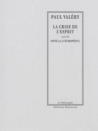 La crise de l'esprit. Note (ou L'Européen)