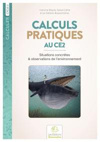 Calculs pratiques au CE2 : situations concrètes & observations de l'environnement : cycle 2